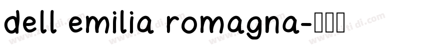 dell emilia romagna字体转换